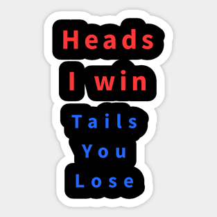 heads I win Sticker